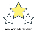 Accessoires de démęlage