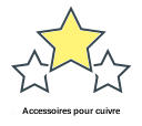 Accessoires pour cuivre