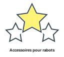 Accessoires pour rabots