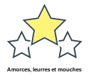 Amorces, leurres et mouches