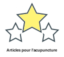 Articles pour l'acupuncture