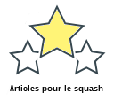 Articles pour le squash