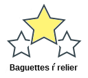 Baguettes ŕ relier