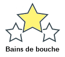 Bains de bouche