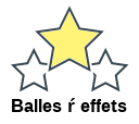 Balles ŕ effets