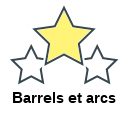 Barrels et arcs