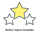 Boîtes ŕ bijoux musicales