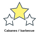 Cabanes ŕ barbecue