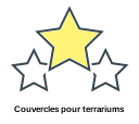 Couvercles pour terrariums