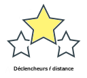 Déclencheurs ŕ distance