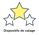 Dispositifs de calage