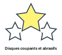 Disques coupants et abrasifs