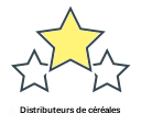 Distributeurs de céréales