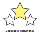 Docks pour dictaphones