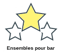 Ensembles pour bar