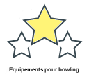 Équipements pour bowling