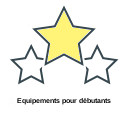 Equipements pour débutants