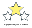 Équipements pour le football