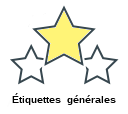 Étiquettes  générales