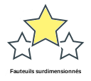 Fauteuils surdimensionnés