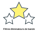 Filtres éliminateurs de bande