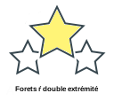 Forets ŕ double extrémité