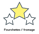 Fourchettes ŕ fromage