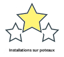 Installations sur poteaux