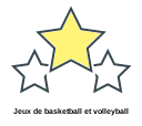 Jeux de basketball et volleyball