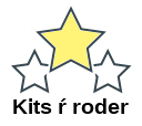 Kits ŕ roder