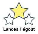 Lances ŕ égout