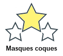 Masques coques