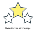 Matériaux de découpage