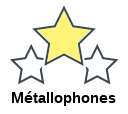 Métallophones