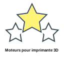 Moteurs pour imprimante 3D
