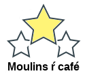Moulins ŕ café