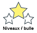 Niveaux ŕ bulle