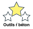 Outils ŕ béton