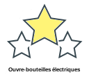 Ouvre-bouteilles électriques