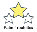 Patin ŕ roulettes