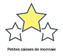 Petites caisses de monnaie