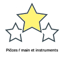 Pičces ŕ main et instruments