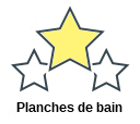 Planches de bain