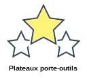 Plateaux porte-outils