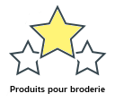 Produits pour broderie