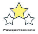 Produits pour l'incontinence