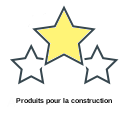 Produits pour la construction