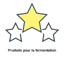 Produits pour la fermentation