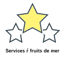 Services ŕ fruits de mer