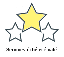 Services ŕ thé et ŕ café